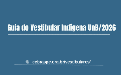 Guia do Vestibular Indígena UnB 2026; veja como se inscrever